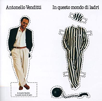 7ème: “In questo mondo di ladri” (1988) d’Antonello Venditti